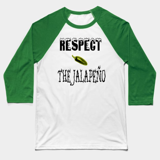 Respect the Jalapeno Apparel Baseball T-Shirt by triviumproducts